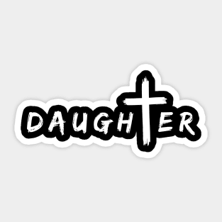 DAUGHTER -Gift for Christian Woman Sticker